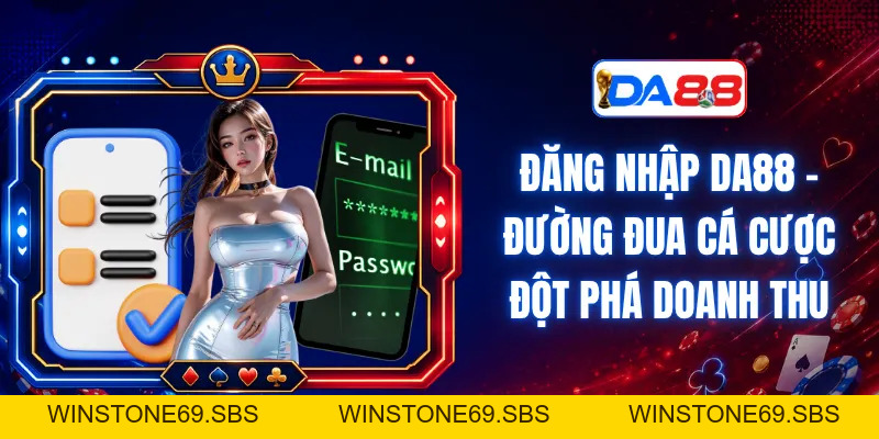 Đăng Nhập DA88 – Đường Đua Cá Cược Đột Phá Doanh Thu