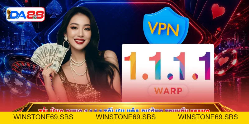 Tải Ứng Dụng 1.1.1.1 – Giải Pháp Đột Phá Băng Thông Đỉnh